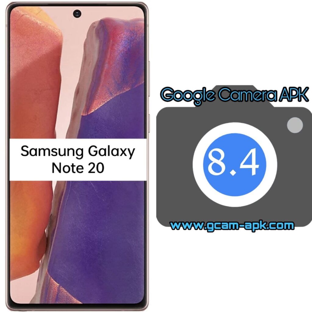 Google Camera For Samsung Galaxy Note 20