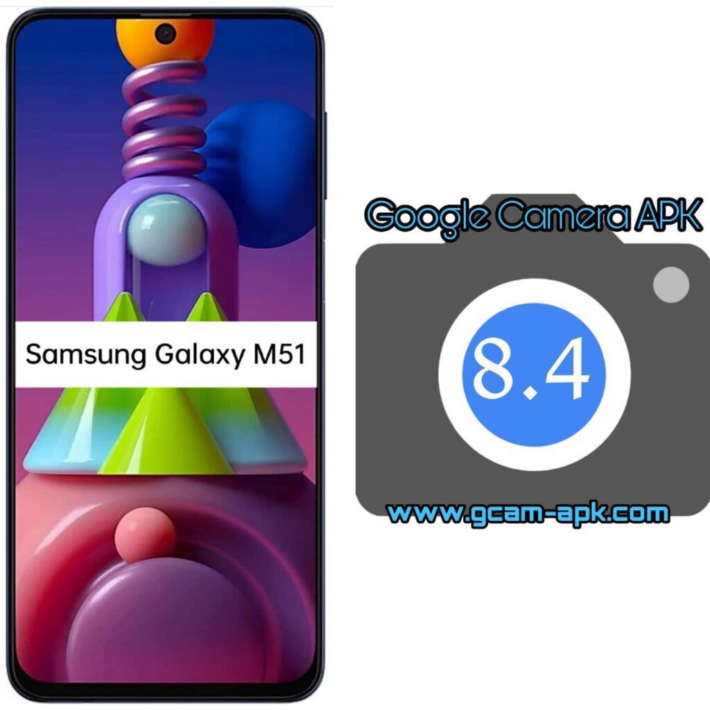 Google Camera For Samsung Galaxy M51