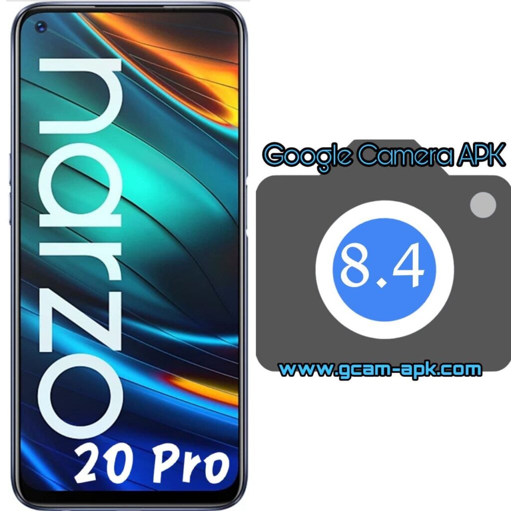 Google Camera For Realme Narzo 20 Pro