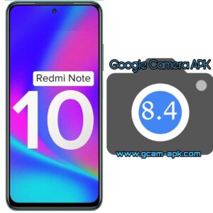 Google Camera For Redmi Note 10