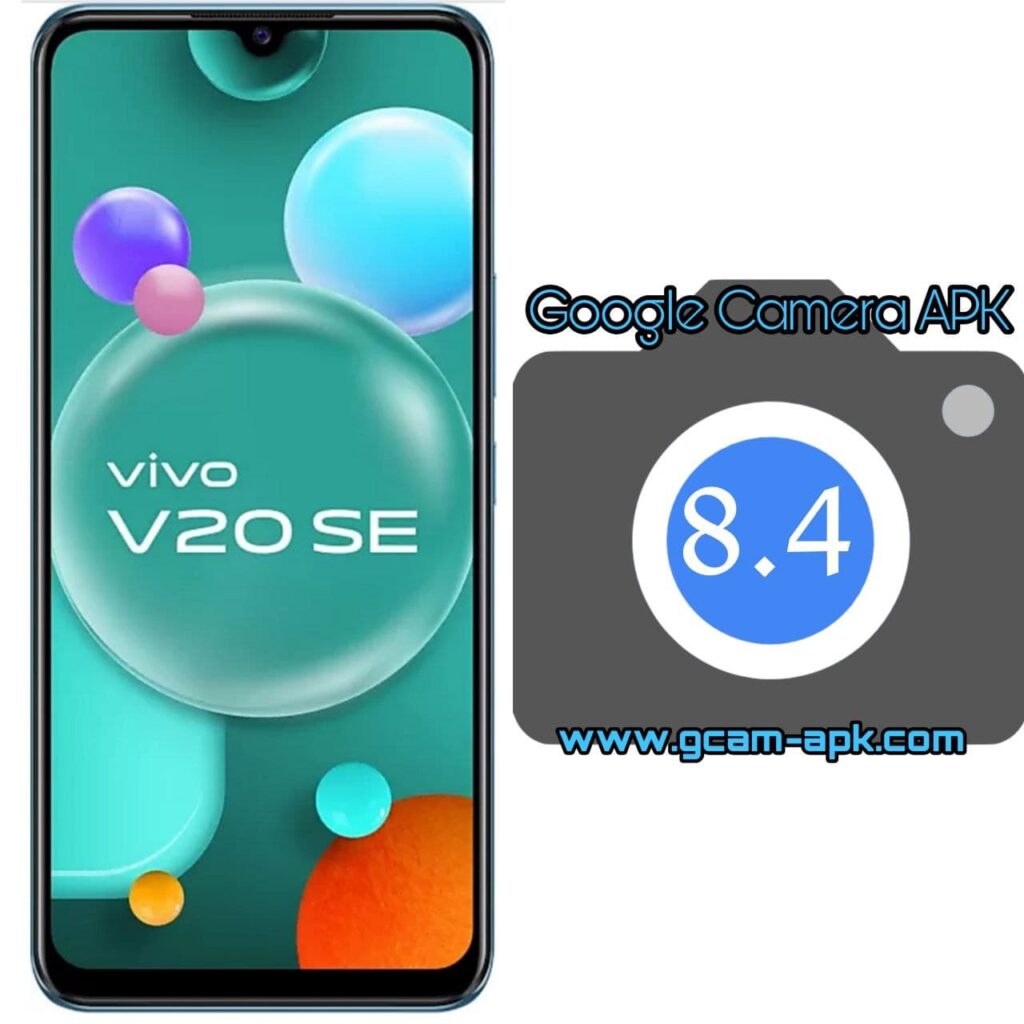 Google Camera For Vivo V20 SE