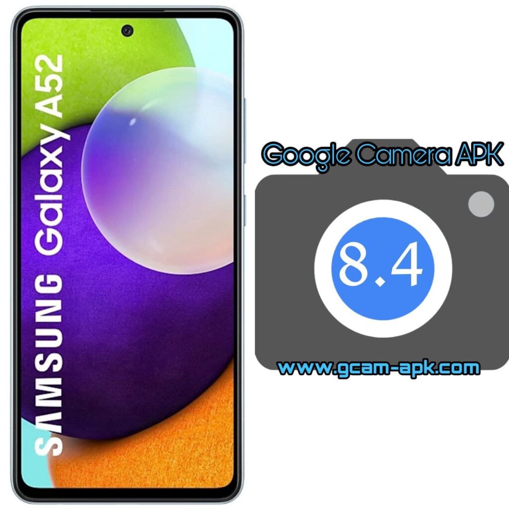 Google Camera For Samsung Galaxy A52