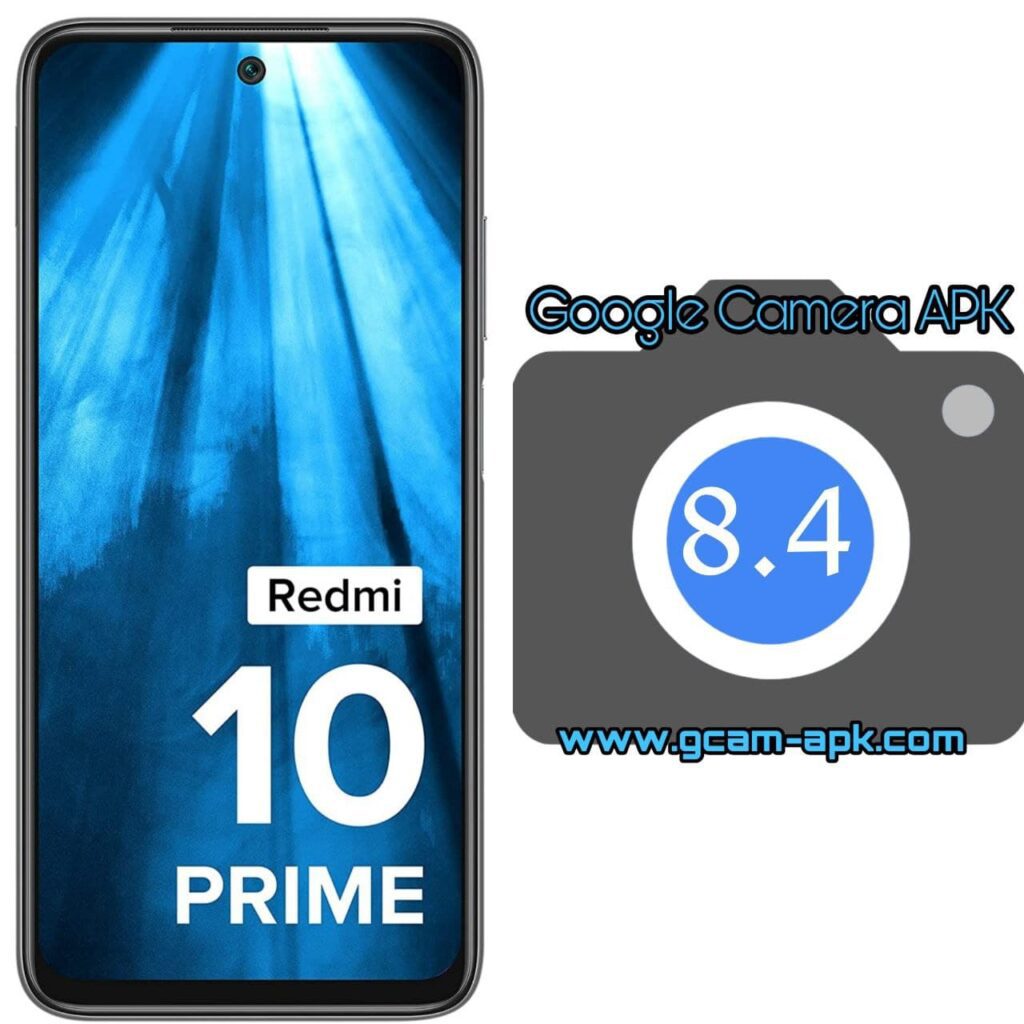 Google Camera For Redmi 10 Prime