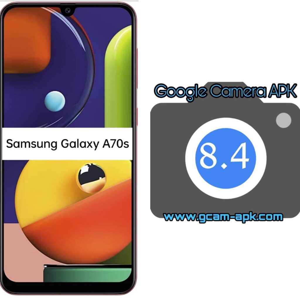 Google Camera For Samsung Galaxy A70s