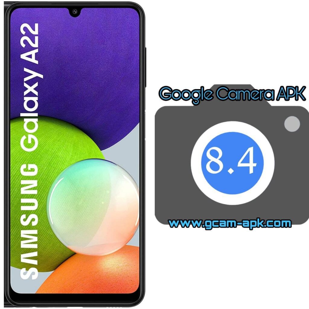 Google Camera For Samsung Galaxy A22