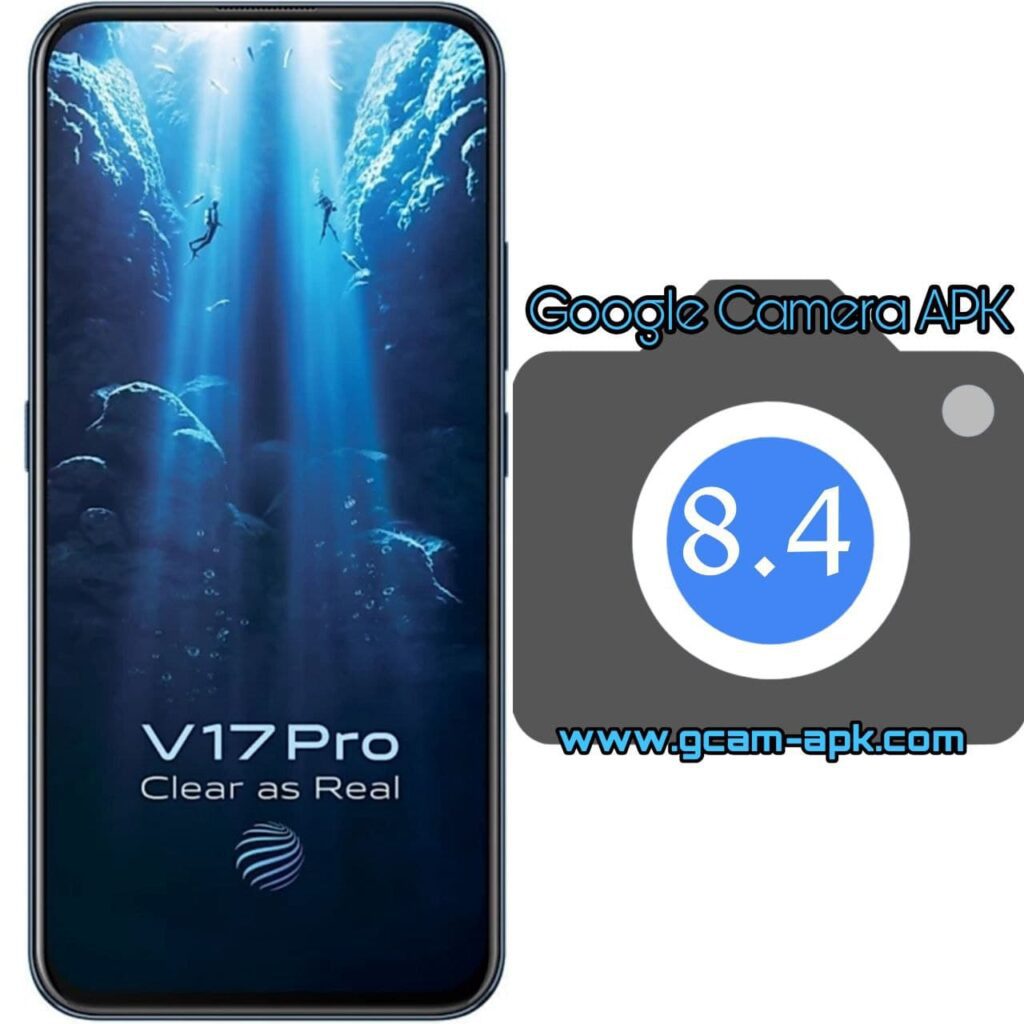 Google Camera For Vivo V17 Pro