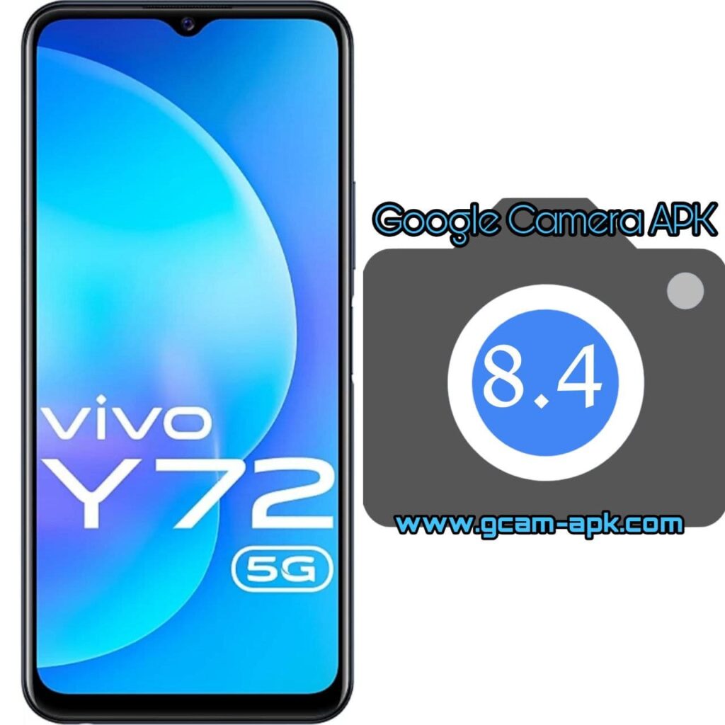 Google Camera For Vivo Y72 5G