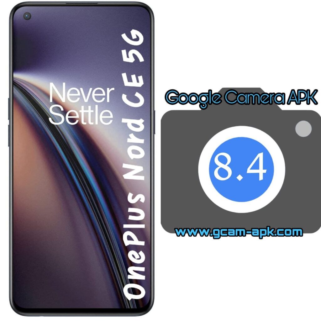 Google Camera For OnePlus Nord CE 5G