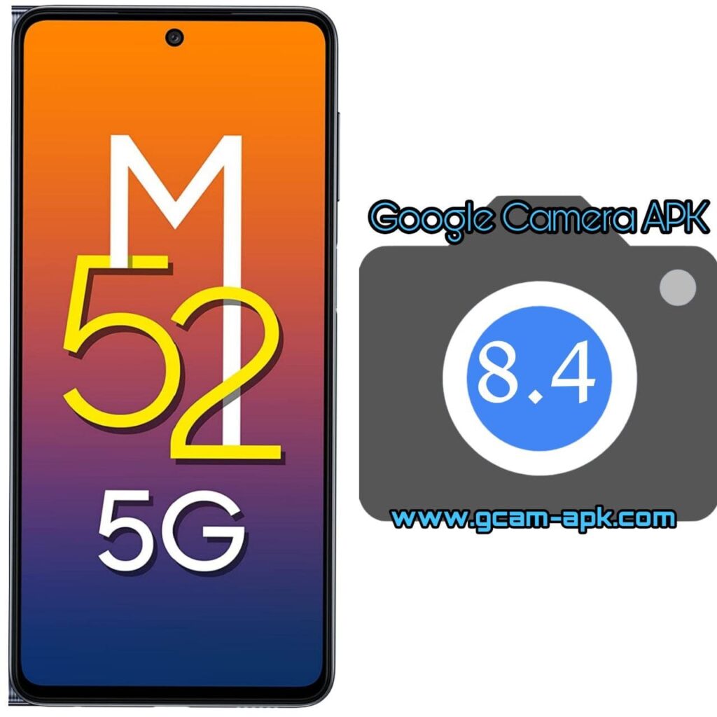 Google Camera For Samsung Galaxy M52 5G