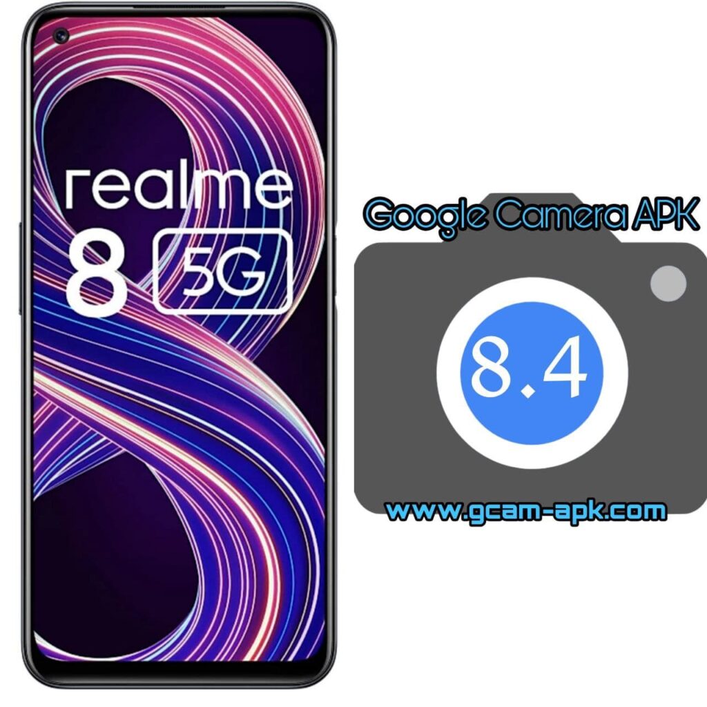 Google Camera For Realme 8 5G