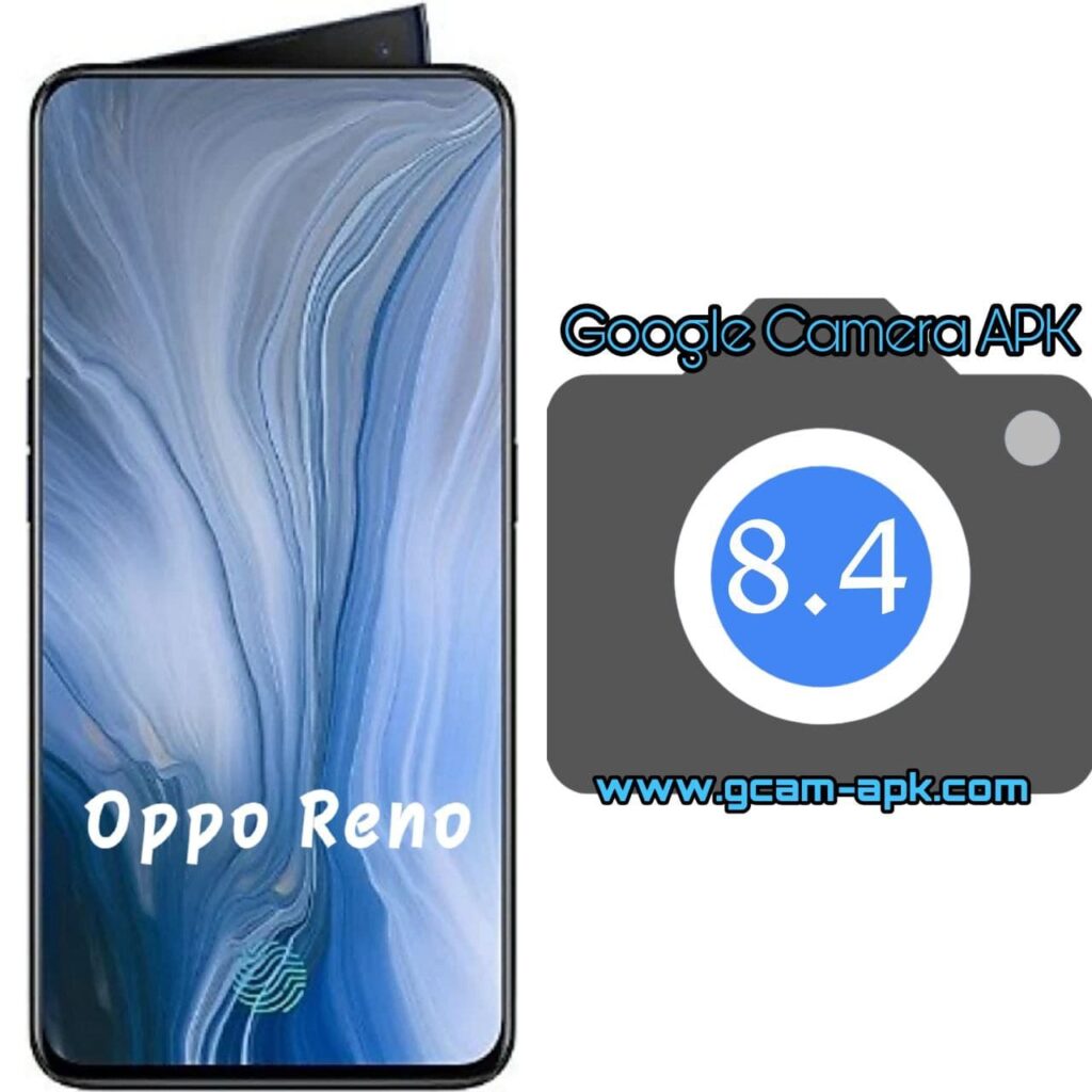 Google Camera For Oppo Reno