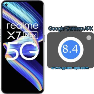 Google Camera For Realme X7 Max 5G