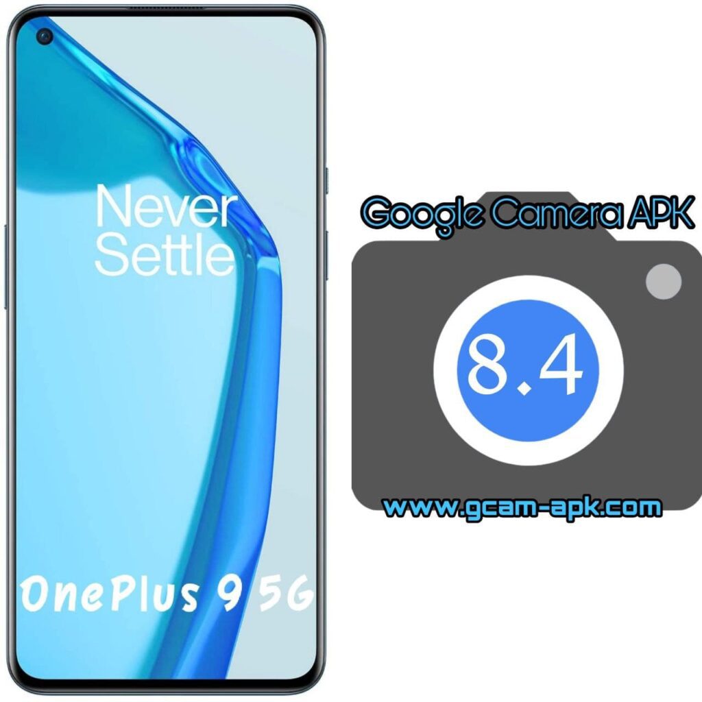 Google Camera For Oneplus 9 5G