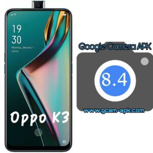 Google Camera For Oppo K3