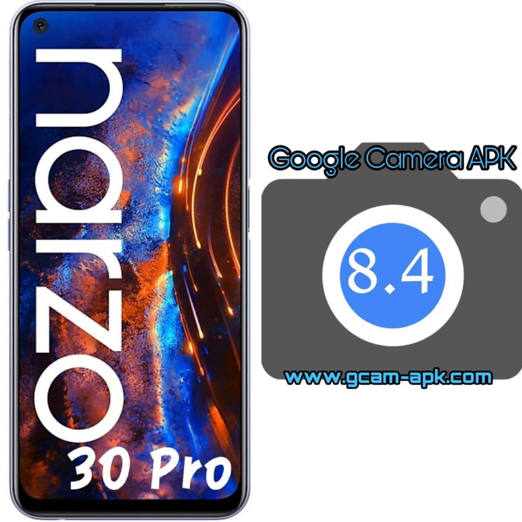 Google Camera For Realme Narzo 30 Pro