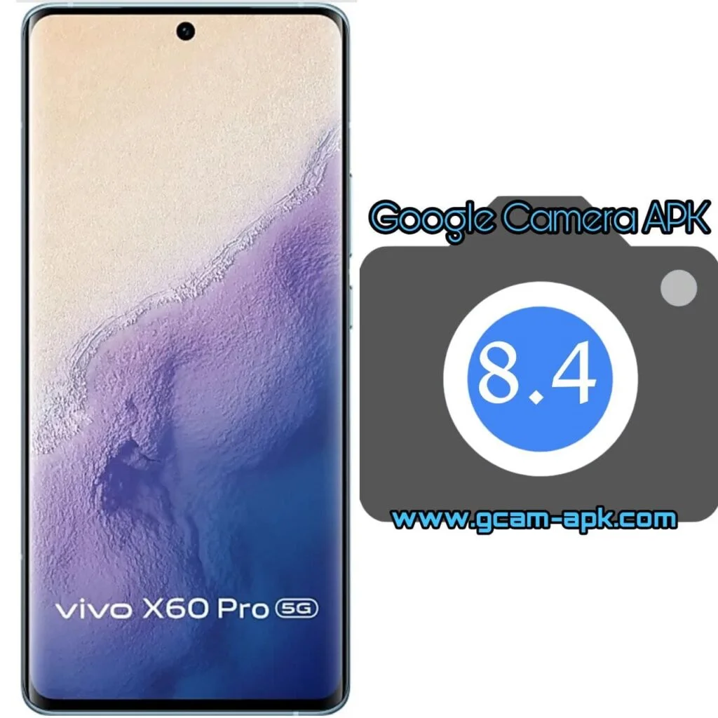 Google Camera For Vivo X60 Pro 5G
