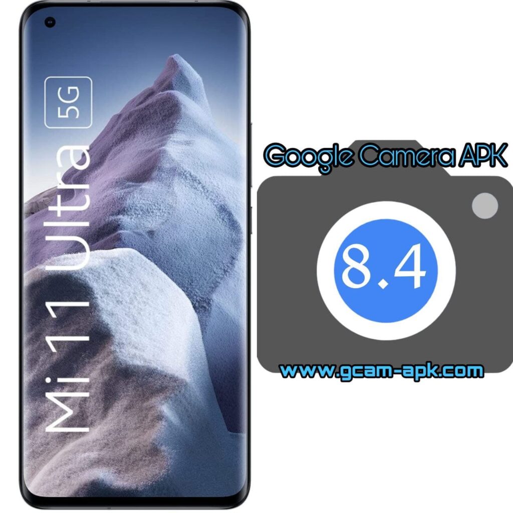 Google Camera For Xiaomi Mi 11 Ultra 5G