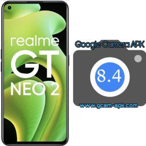 Google Camera For Realme GT Neo 2