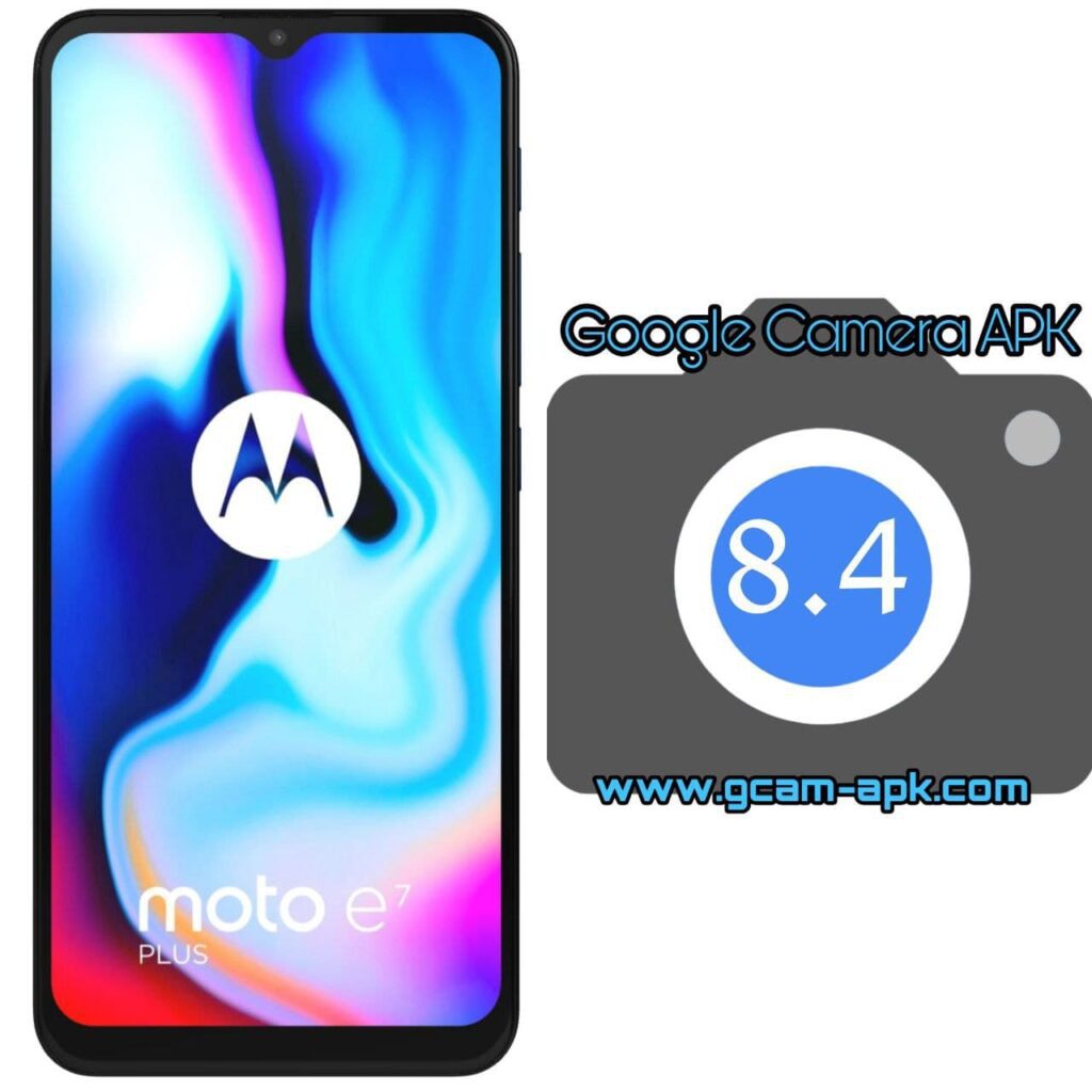 Google Camera For Motorola E7 Plus