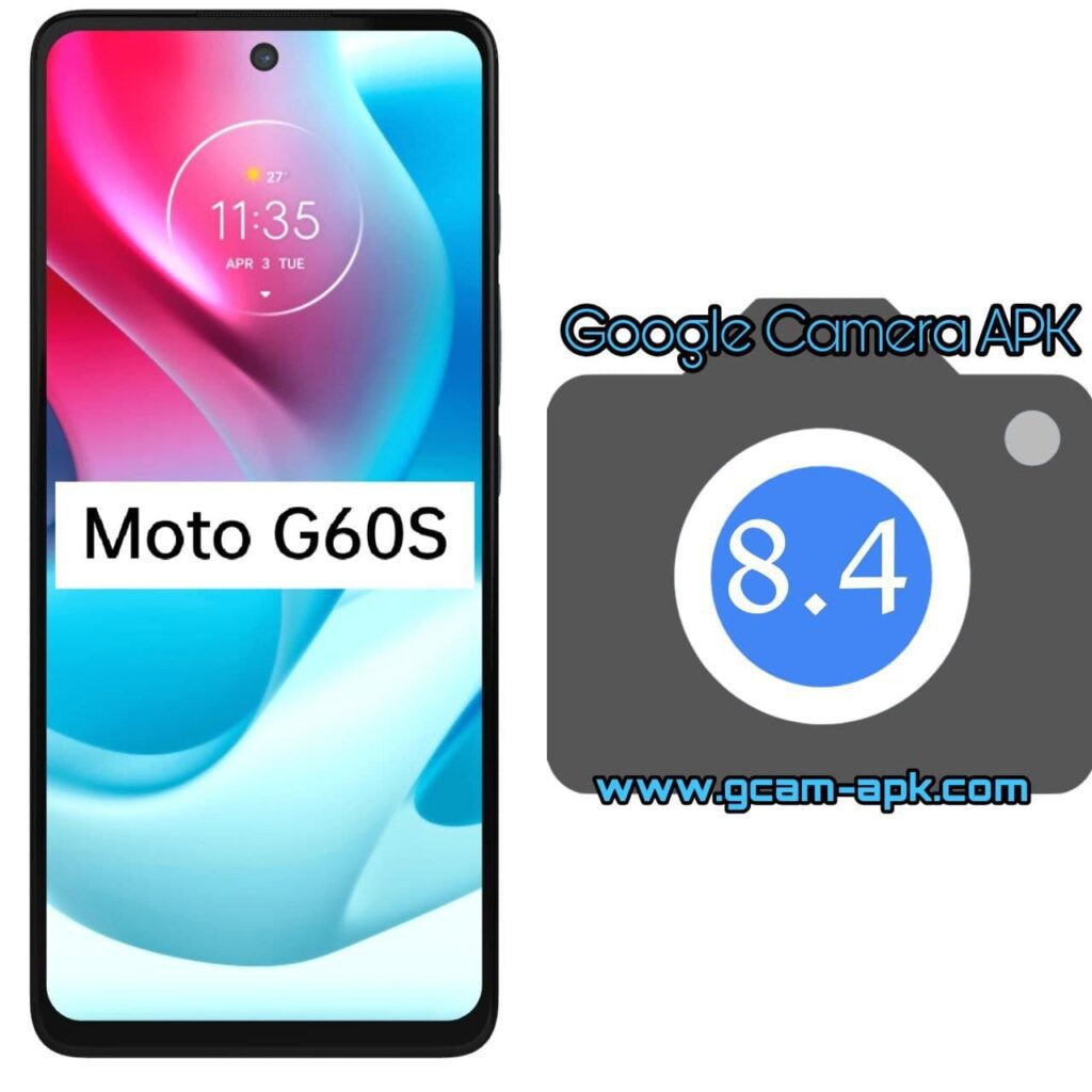 Google Camera For Motorola G60S