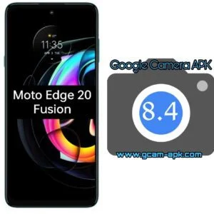 Google Camera For Motorola Edge 20 Fusion