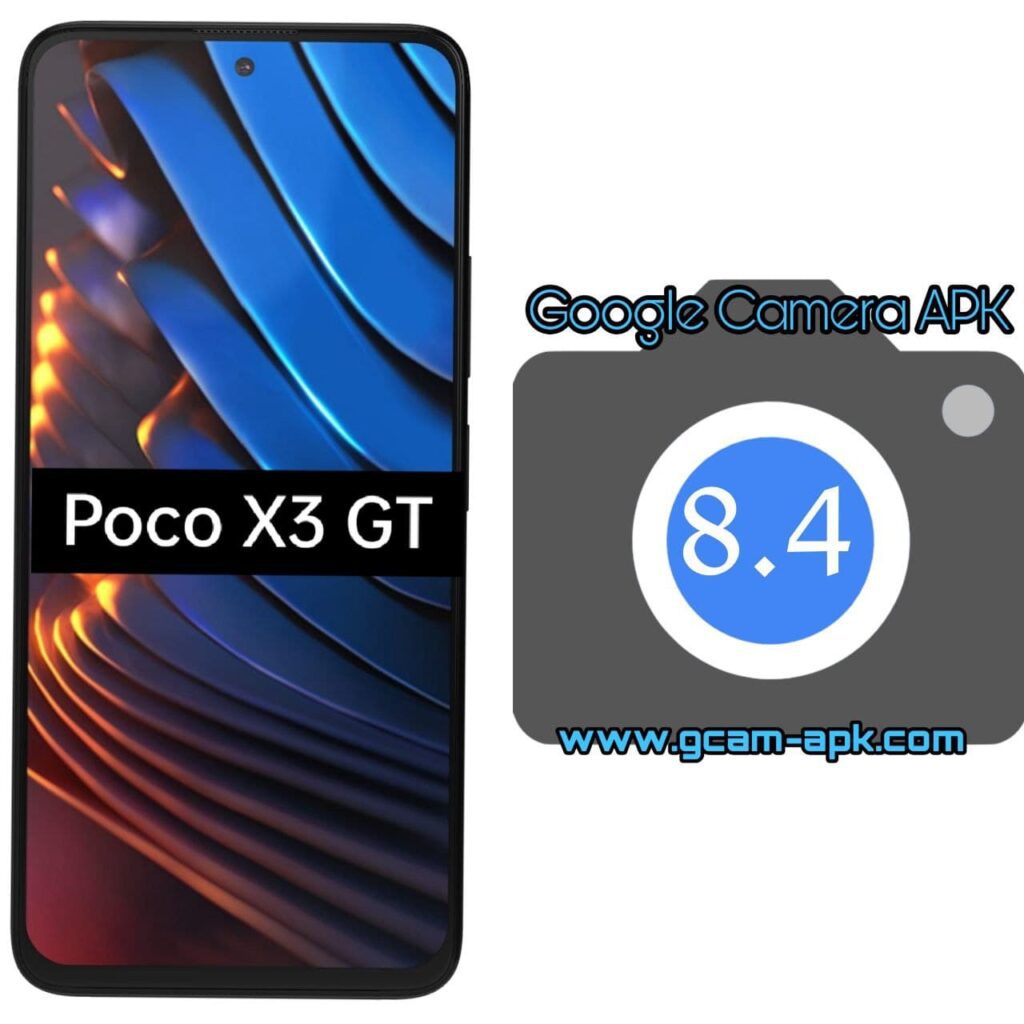 Google Camera For Poco X3 GT