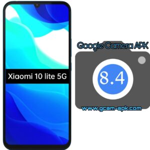 Google Camera For Xiaomi 10 Lite 5G