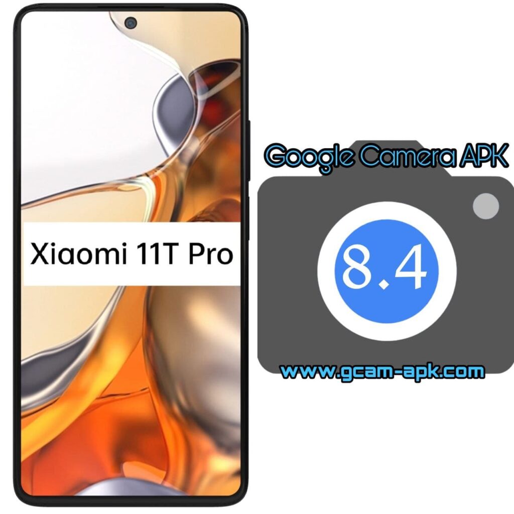 Google Camera For Xiaomi 11T Pro