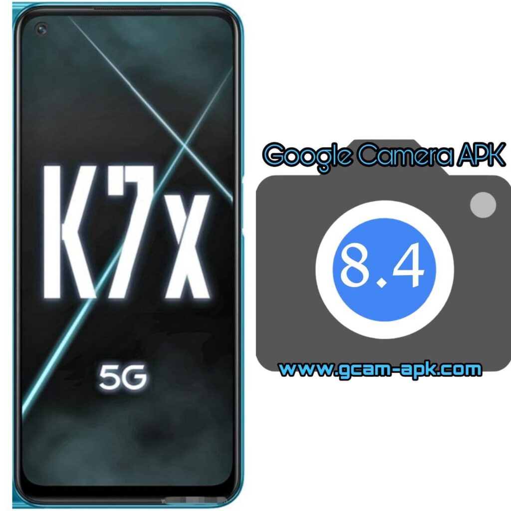 Google Camera For Oppo K7x 5G