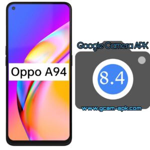 Google Camera For Oppo A94