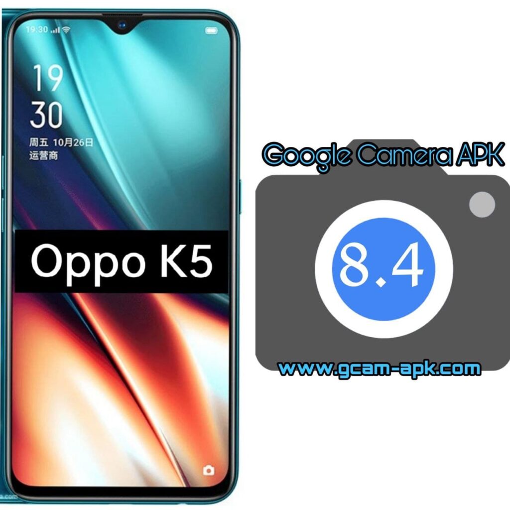 Google Camera For Oppo K5
