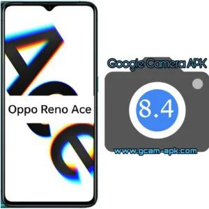 Google Camera For Oppo Reno Ace