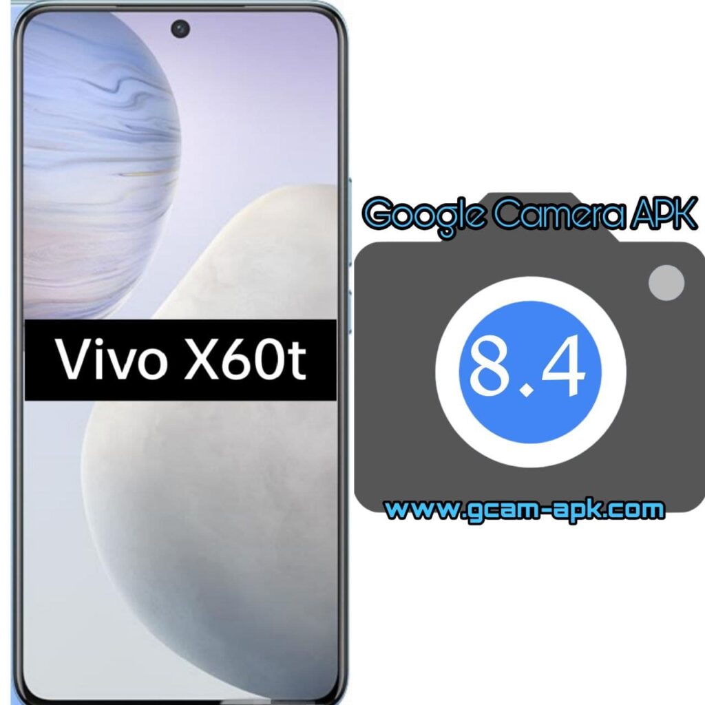 Google Camera For Vivo X60t