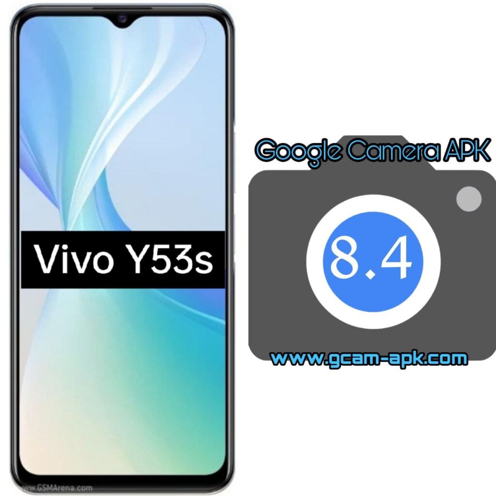 Google Camera For Vivo Y53s