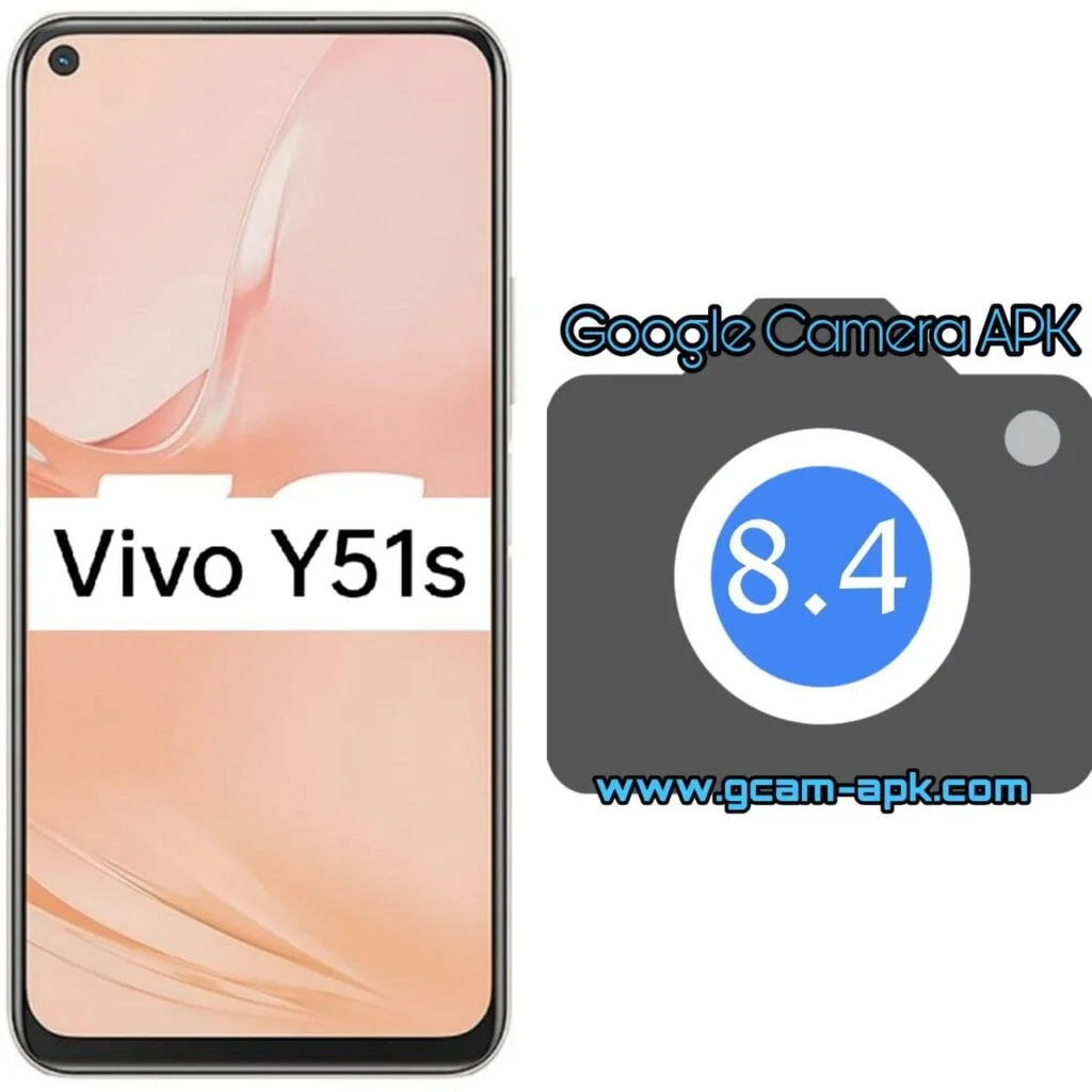 Google Camera For Vivo Y51s