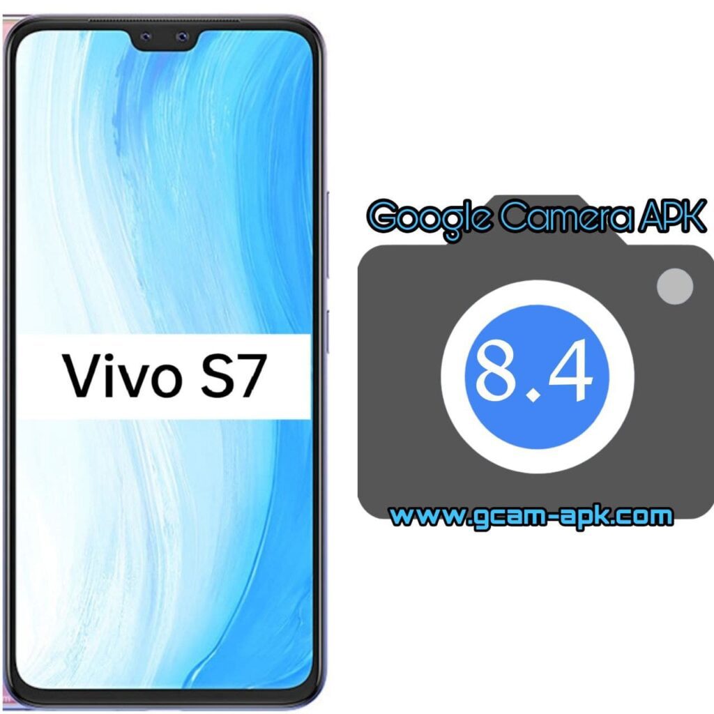 Google Camera For Vivo S7