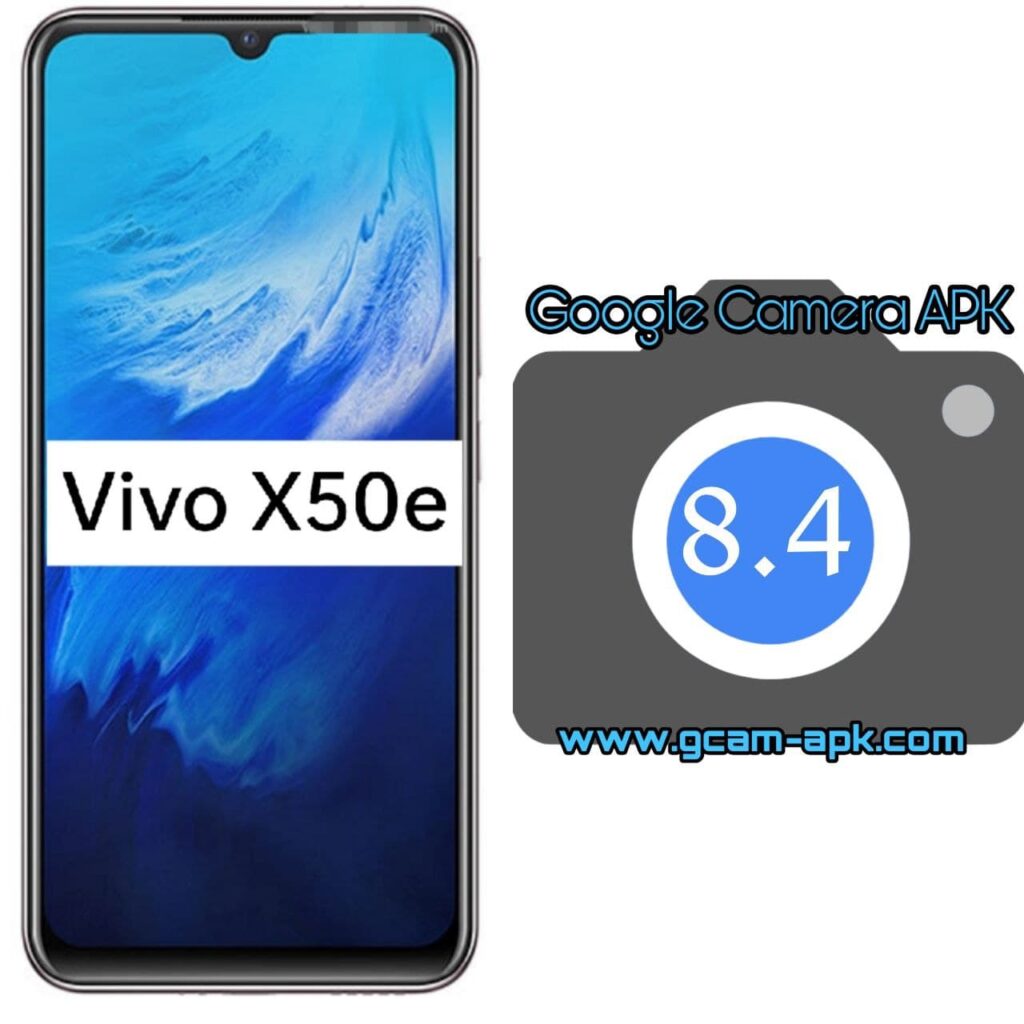 Google Camera For Vivo X50e