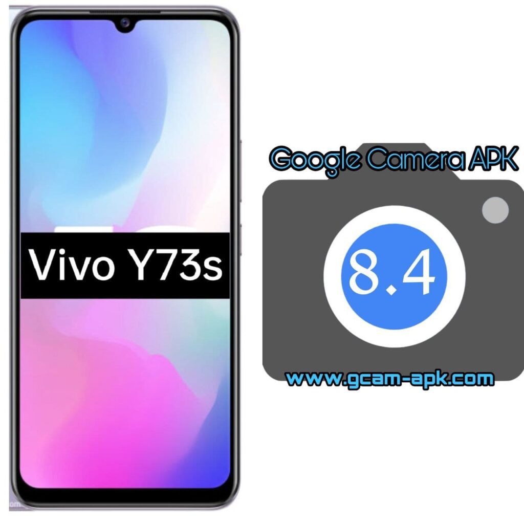 Google Camera For Vivo Y73s