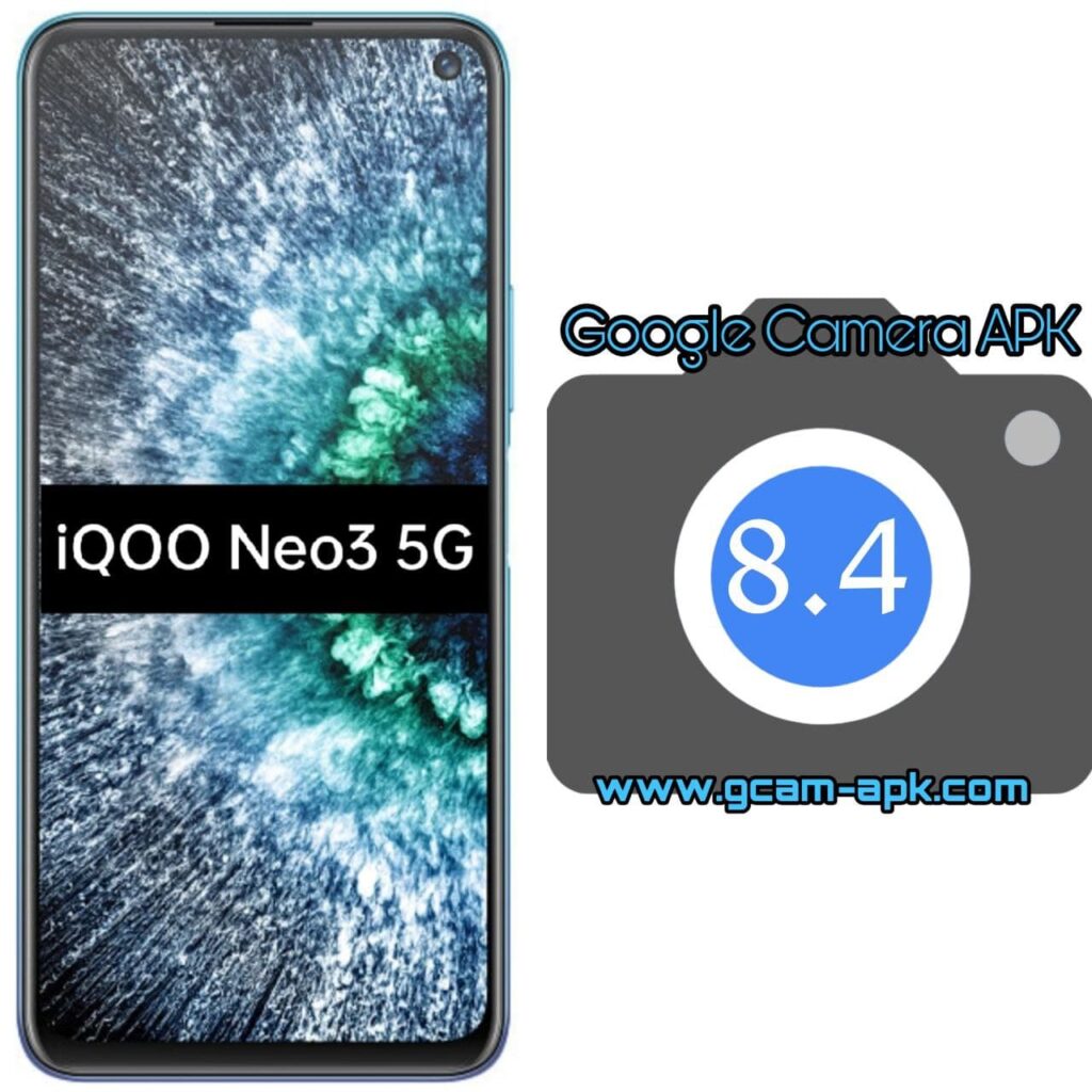 Google Camera For Vivo iQOO Neo3 5G