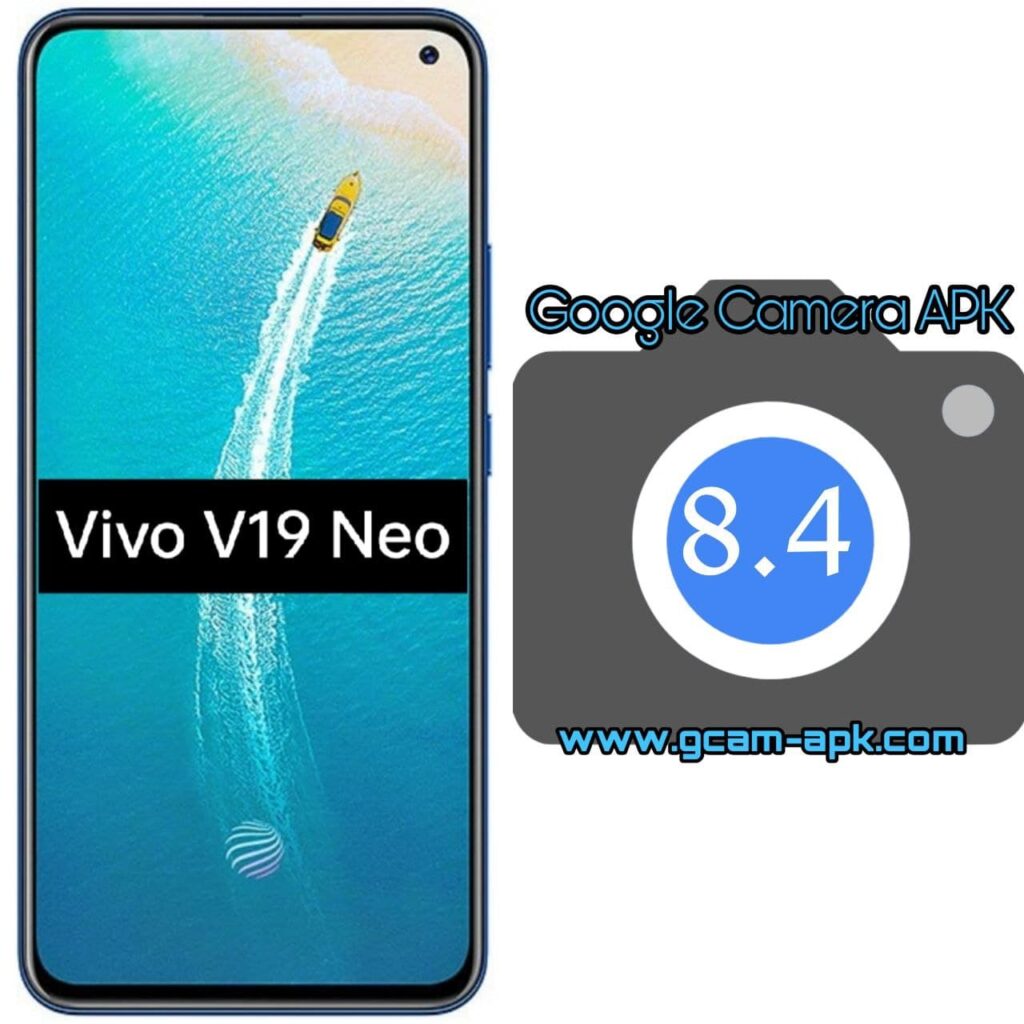 Google Camera For Vivo V19 Neo
