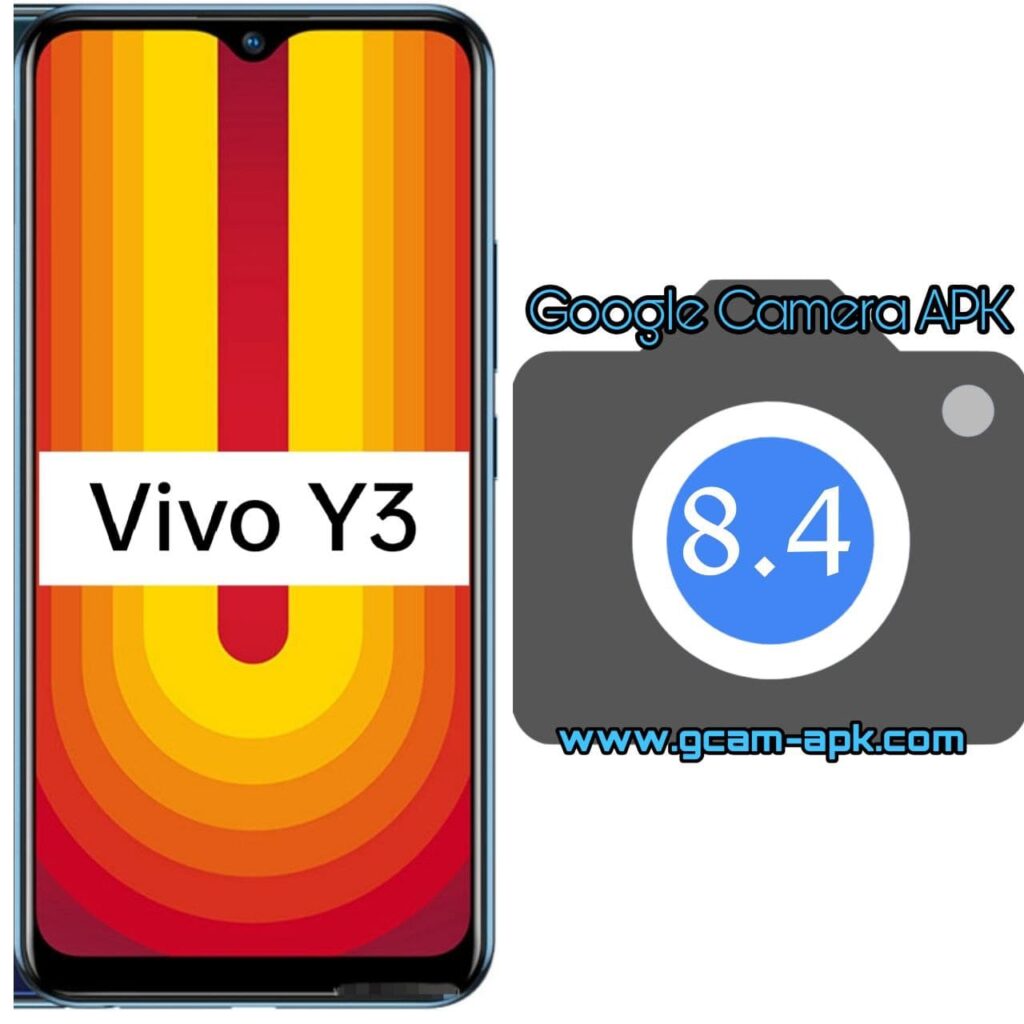 Google Camera For Vivo Y3
