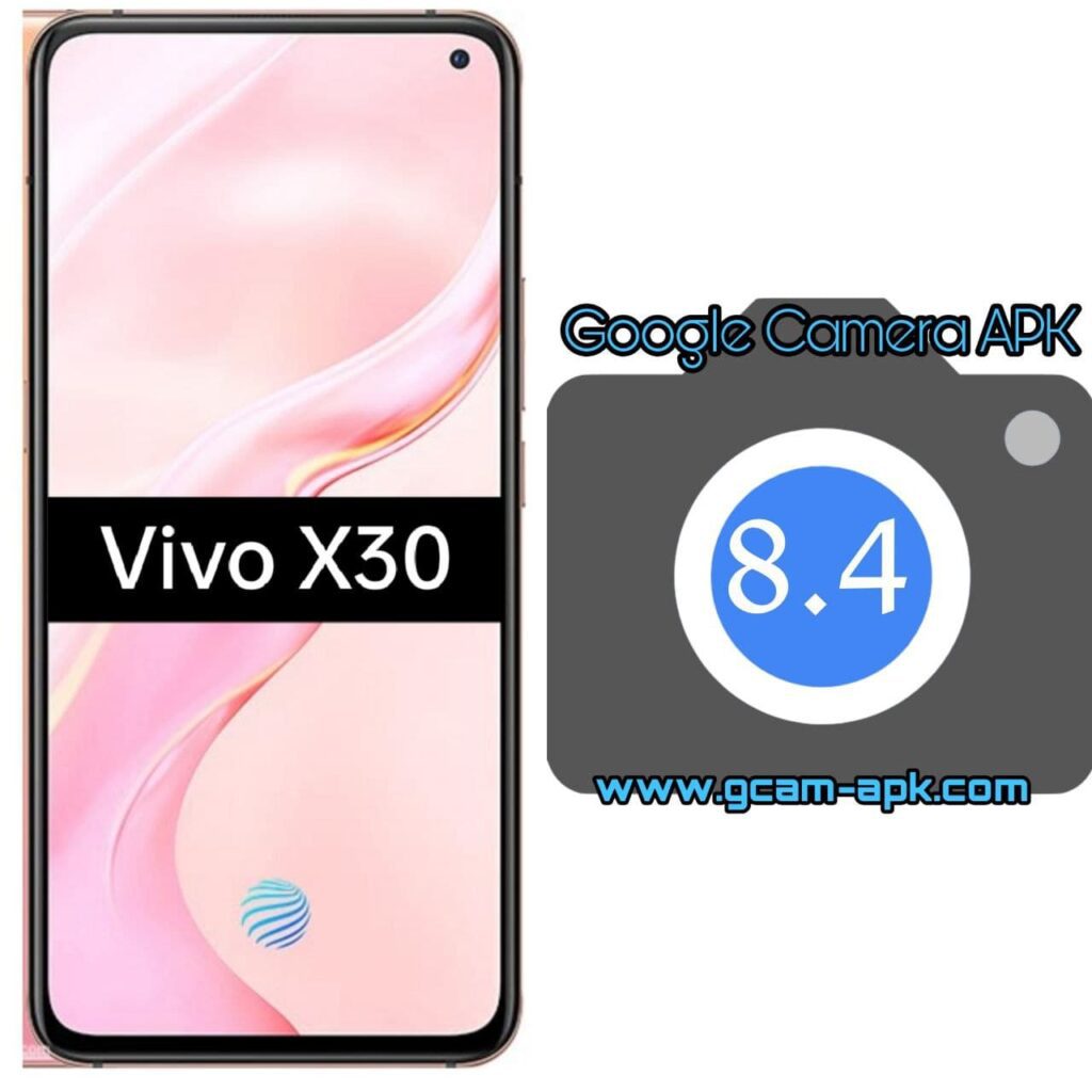 Google Camera For Vivo X30