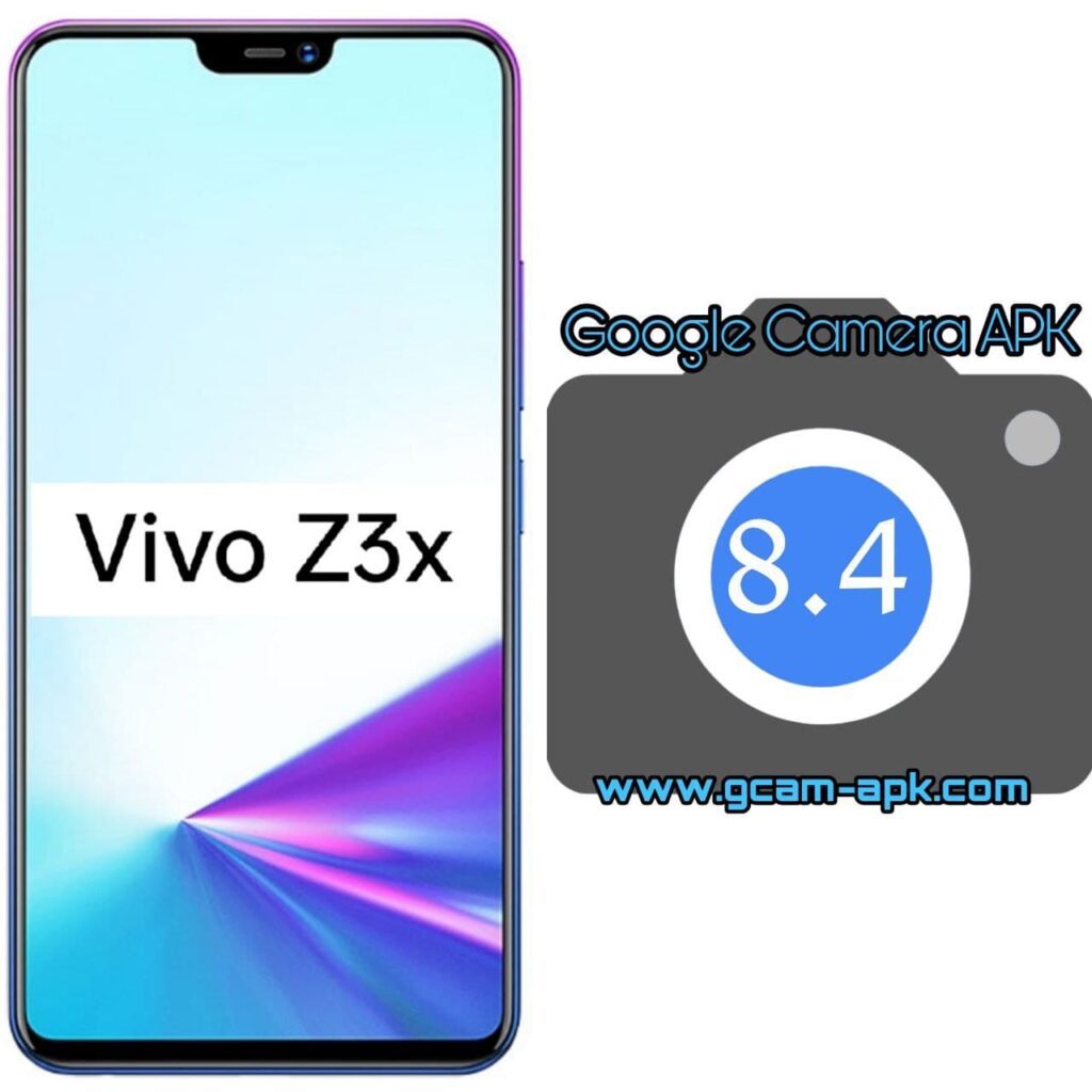 Google Camera For Vivo Z3x