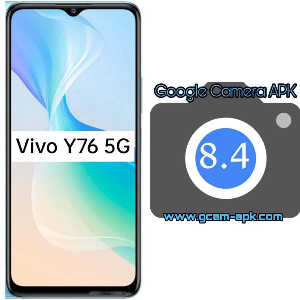Google Camera For Vivo Y76 5G