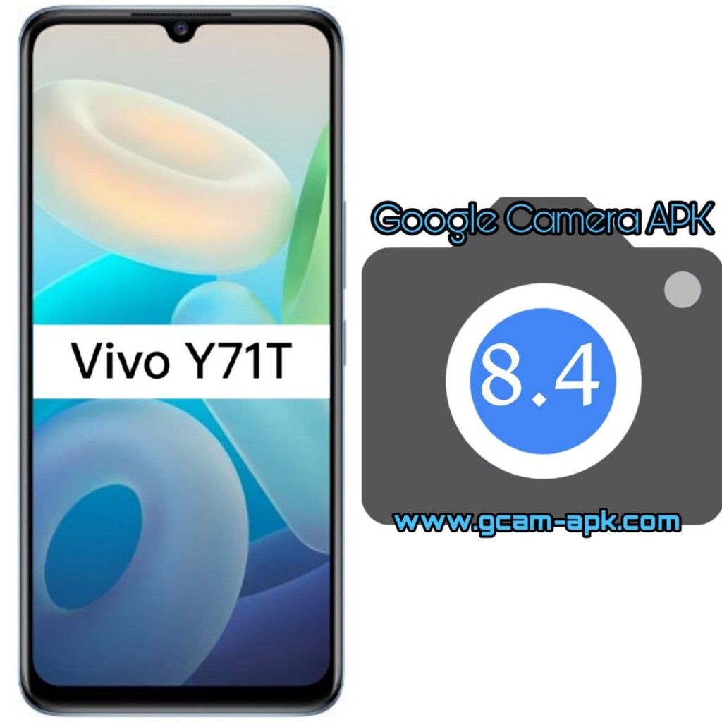 Google Camera For Vivo Y71t