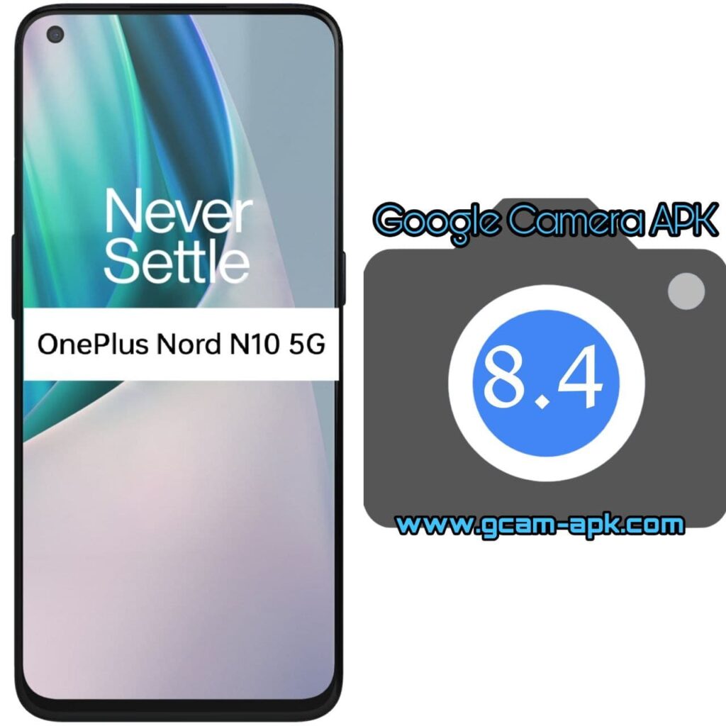 Google Camera For Oneplus Nord N10 5G