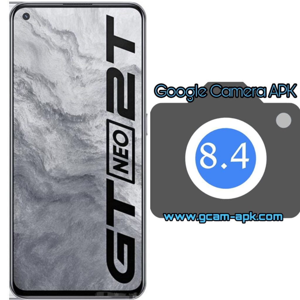 Google Camera For Realme GT Neo 2T