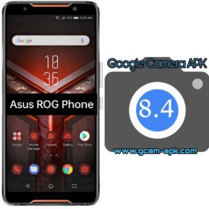 Google Camera For Asus ROG Phone