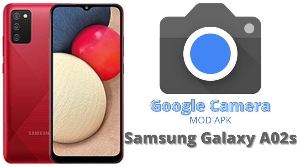 Google Camera For Samsung Galaxy A02s