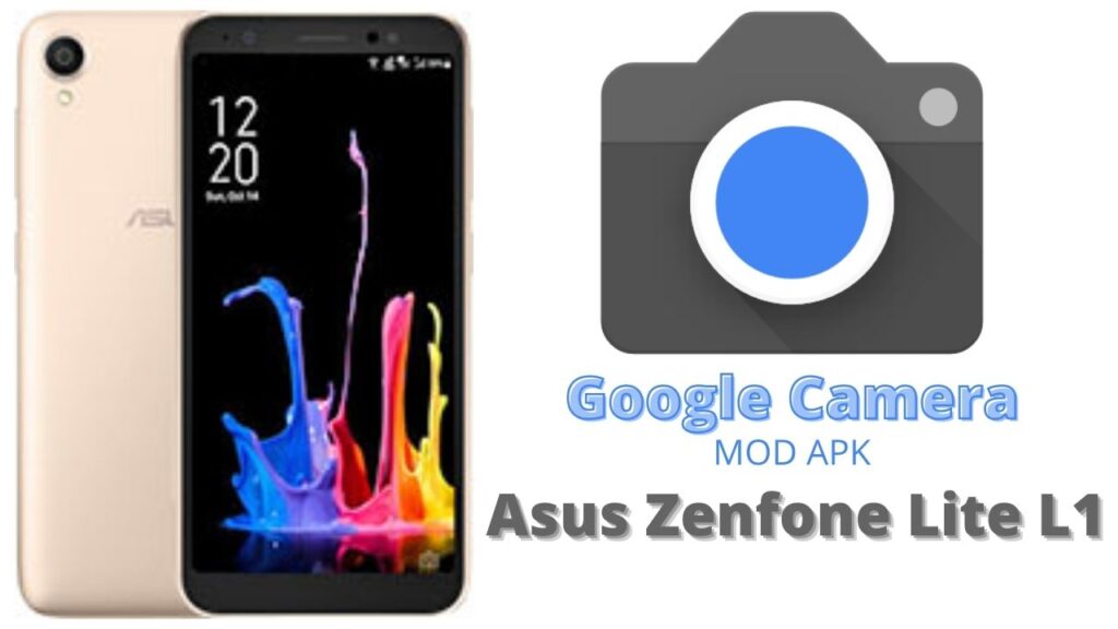 Google Camera For Asus Zenfone Lite L1